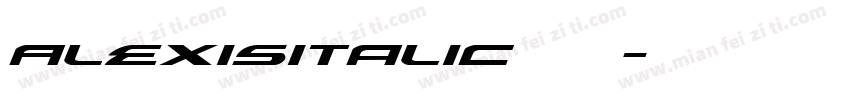 AlexisItalic 常规字体转换